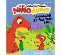Les petites histoires de Nino Dino - Waaaargh, je fais tout seul ! - Mim - Milan Eds - cartonné - Album jeunesse