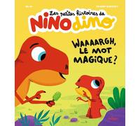 Les petites histoires de Nino Dino - Waaaargh, le mot magique ?