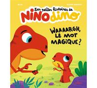 Les petites histoires de Nino Dino - Waaaargh, le mot magique ? - Mim - Milan Eds - cartonné - Album jeunesse