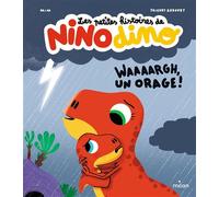Les petites histoires de Nino Dino - Waaaargh, un orage ! - Mim - Milan Eds - cartonné - Album jeunesse