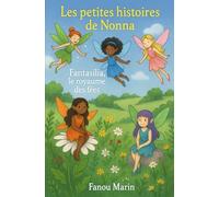 Les petites histoires de Nonna: Fantasilia, le royaume des fées