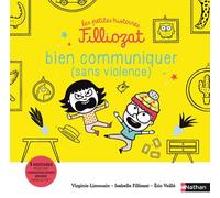 Les petites histoires Filliozat - Bien communiquer (sans violence) - Virginie Limousin - Nathan - cartonné - Album jeunesse