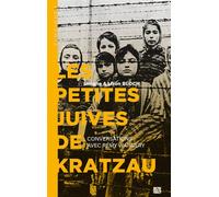 Les petites juives de kratzau Conversations avec Rémy Warnery - Simone BLOCH - Ampelos - broché - Témoignage