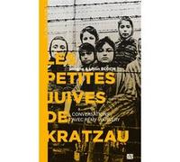 Les petites juives de kratzau Simone BLOCH (Auteur), Lison Bloch (Auteur)