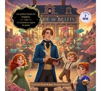 Les Petites Leçons de Frédéric - Tome 04 : Le mystérieux argent de papier: Un album illustré pour comprendre la valeur, la monnaie, l’inflation et l’illusion de l’argent facile dès 7 ans