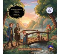 Les petites leçons de Frédéric - Tome 08 : Le pont du consentement: Une histoire illustrée pour comprendre le consentement, les accords clairs et la confiance dès 7 ans