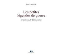 LES PETITES LÉGENDES DE GUERRE