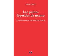 Les petites Légendes de guerre: Le dénouement raconté par Marie