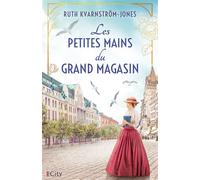 Les petites mains du grand magasin - Ruth Kvarnström-Jones - City - broché - Roman