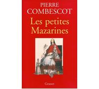 Les petites mazarines - Pierre Combescot - Grasset - broché - Roman