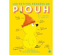 Les petites pensées de Piouh - Estelle Billon-Spagnol - Grasset Jeunesse - relié - Album jeunesse