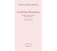 Les petites personnes: En défense des animaux et autres écrits