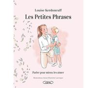 LES PETITES PHRASES - Parler pour mieux les aimer