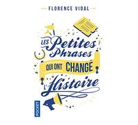 Les petites phrases qui ont changé l'histoire