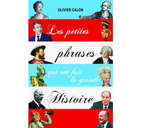 Les petites phrases qui ont fait la grande histoire