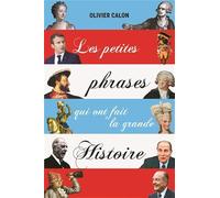 Les petites phrases qui ont fait la grande histoire