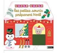 Les petites souris préparent Noël - Mélisande Luthringer - Nathan - cartonné - Album éveil dès la naissance