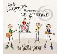 Les Petites Tounes - Faut Toujours Faire comme Les Grands [Import]
