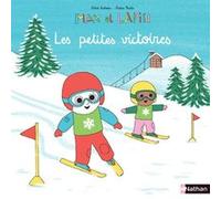 Les petites victoires Astrid Desbordes (Auteur), Pauline Martin (Illustration)