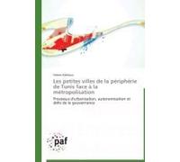 Les Petites Villes De La Périphérie De Tunis Face À La Métropolisation