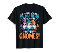Les petites voix dans ma tête n'arrêtent pas de me dire « Obtenez plus de nains » T-Shirt