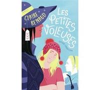Les petites voleuses Claire Renaud (Auteur)
