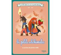 Les petits alchimistes : La potion de petite taille – Makaka Éditions