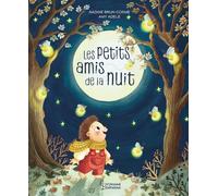 Nadine Brun-Cosme – Les petits amis de la nuit – Album jeunesse – Cartonné