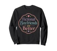 Les Petits Amis fictifs sont Meilleurs lecteurs de Livres romantiques Sweatshirt