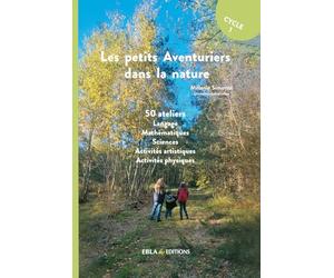 Les petits Aventuriers dans la nature Cycle 1