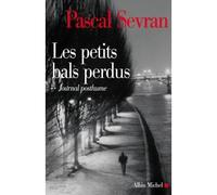 Les Petits Bals perdus Journal 9 - Journal posthume - Pascal Sevran - Albin Michel - broché - Guide