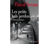 Les Petits Bals perdus Pascal Sevran (Auteur)