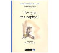 Les Petits Bobos De La Vie - T'es Plus Ma Copine !