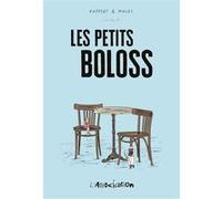 Les Petits Boloss Jérôme Mulot (Auteur), Florent Ruppert (Auteur)