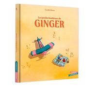 Les Petits Bonheurs de Ginger - Camille Martin - Gautier-Languereau - cartonné - Album jeunesse