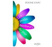 Les petits bonheurs du jour - Roxane Lovac - Amazon Digital Services LLC KDP - Livre en Anglais Roxane LovacRoxane Lovac (Auteur)
