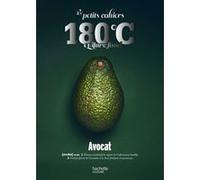 Les petits cahiers 180°C - Avocat