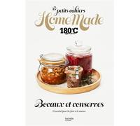 Les petits cahiers Home Made 180°C - Bocaux et conserves L'essentiel pour les faire à la maison - 180°C - Hachette Pratique - broché - Guide