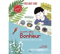 Les Petits Cailloux du bonheur: La Méditation au creux de la main