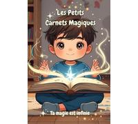 Les Petits Carnets magiques (version garçon)- Activités et coloriages bienveillants pour enfants 6-10 ans: Affirmations positives, confiance en soi-idée cadeau éducatif primaire