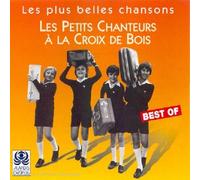 Les petits chanteurs à la croix de bois - Les plus belles chansons