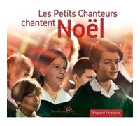 Les Petits Chanteurs chantent Noël