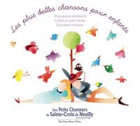 Les Petits Chanteurs de Sainte-Croix de Neuilly - Les Plus Belles Chansons pour Enfants