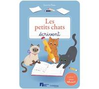 Les petits chats écrivent - Cahier 1 - Niveau débutant Laetitia Ribes (Auteur), Axelle Vanhoof (Illustration)