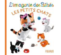 Les petits chats - Emilie Beaumont - Fleurus - cartonné - Album éveil dès la naissance
