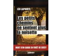 Les petits chemins ne sentent plus la noisette