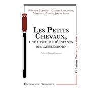 Les Petits Chevaux, une histoire d'enfants des Lebensborn