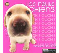 Les Petits chiens: Le livre des toutes petites truffes