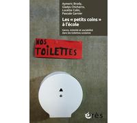Les "petits coins" à l'école: Genre, intimité et sociabilité dans les toilettes scolaires