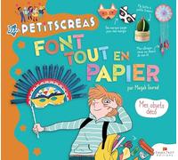Les Petits Créas font tout en papier - Mes objets déco